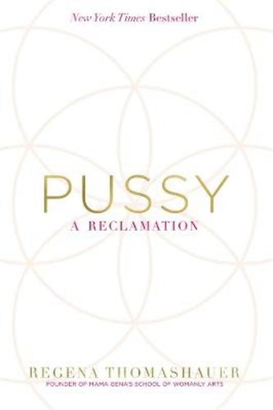 Pussy by Regena Thomashauer - 9781401950262
