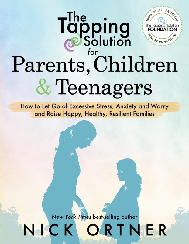 The Tapping Solution for Parents, Children & Teenagers by Nick Ortner - 9781401956066
