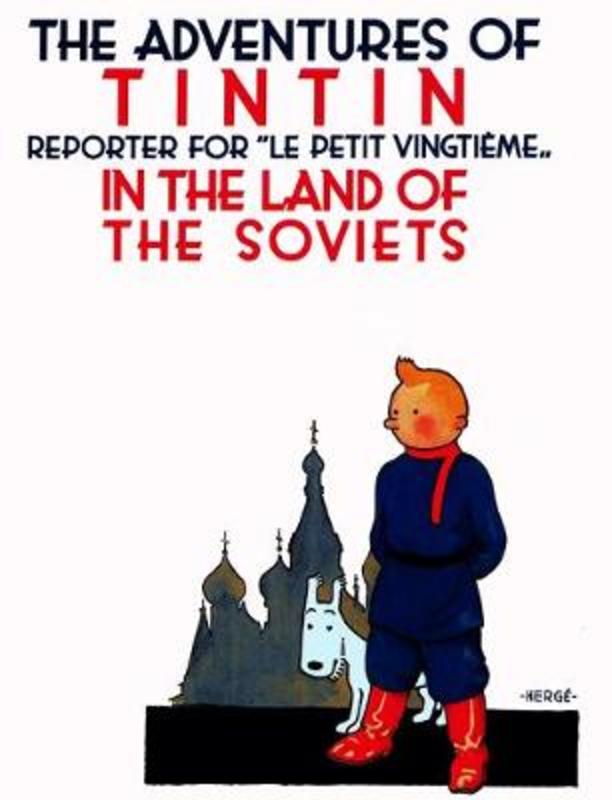 Tintin in the Land of the Soviets by Herge - 9781405214773