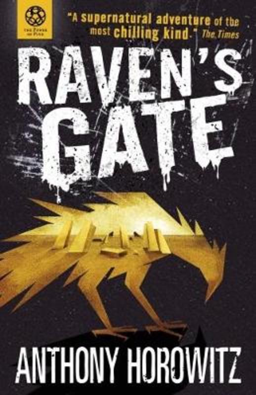The Power of Five: Raven's Gate by Anthony Horowitz - 9781406338881