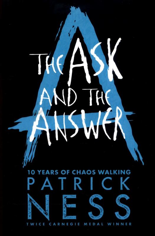 The Ask and the Answer by Patrick Ness - 9781406379174