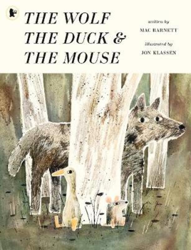 The Wolf, the Duck and the Mouse by Mac Barnett - 9781406379761