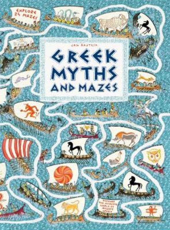 Greek Myths and Mazes by Jan Bajtlik - 9781406387971
