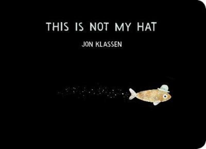This Is Not My Hat by Jon Klassen - 9781406390735