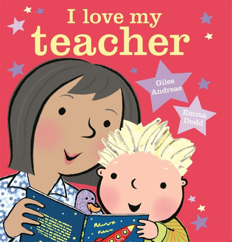 I Love My Teacher by Giles Andreae - 9781408345603