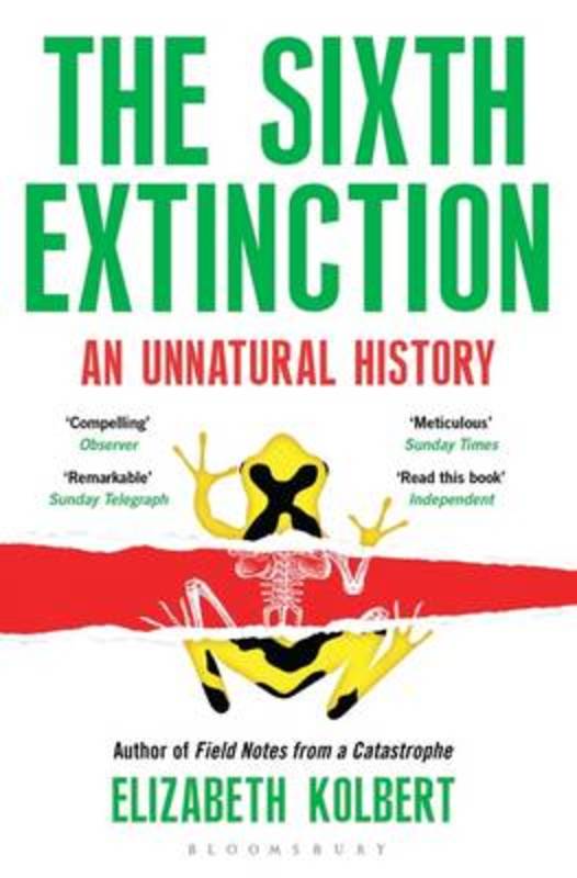 The Sixth Extinction by Elizabeth Kolbert - 9781408851241