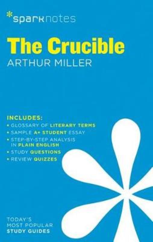 The Crucible SparkNotes Literature Guide : Volume 24 by SparkNotes - 9781411469501