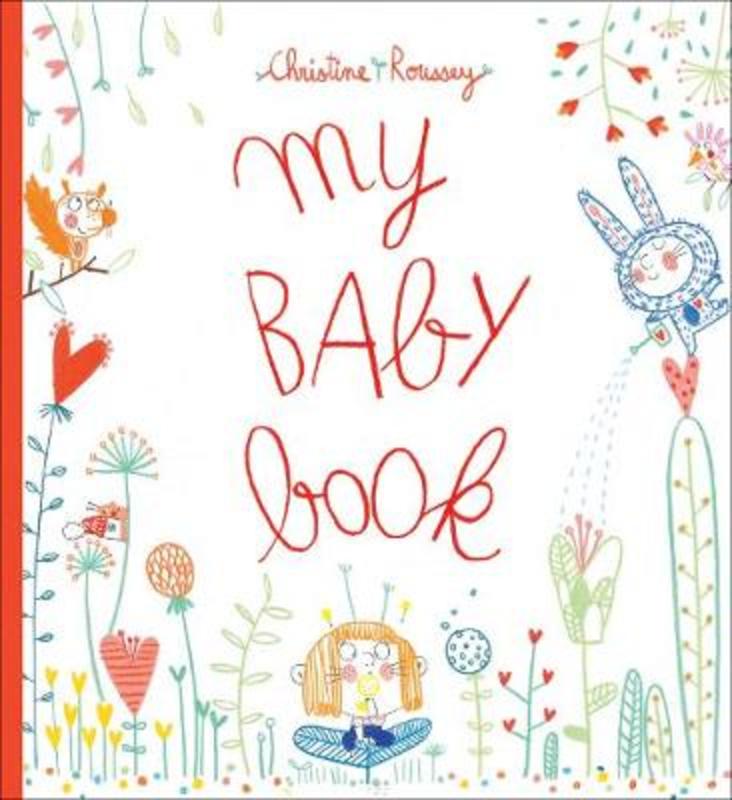 My Baby Book by Christine Roussey - 9781419733925