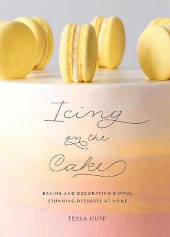 Icing on the Cake by Tessa Huff - 9781419734632