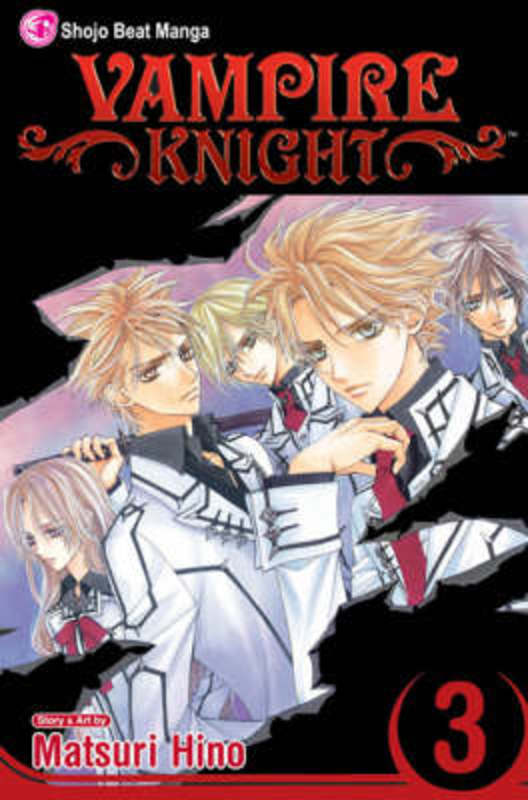 Vampire Knight, Vol. 3 by Matsuri Hino - 9781421513249