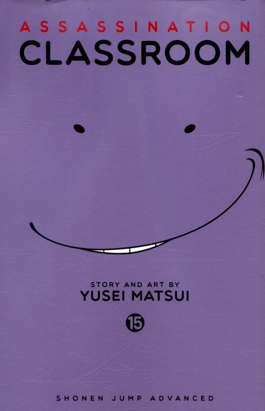 Assassination Classroom, Vol. 15 by Yusei Matsui 9781421586410 Harry  Hartog