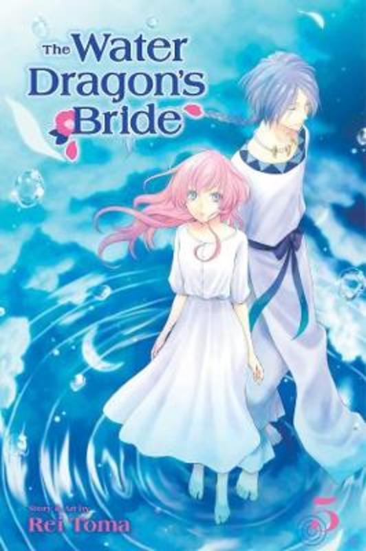 The Water Dragon's Bride, Vol. 5 by Rei Toma - 9781421596556