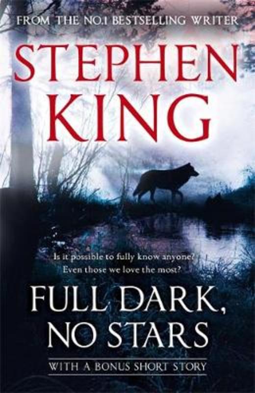 Full Dark, No Stars by Stephen King - 9781444712568