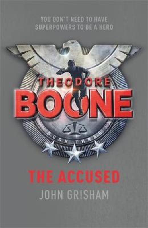 Theodore Boone: The Accused by John Grisham - 9781444728903