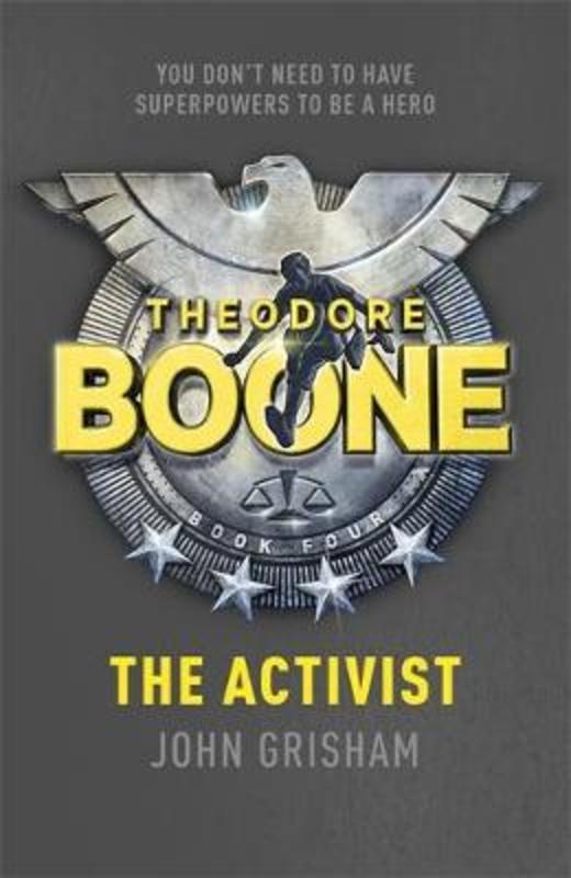 Theodore Boone: The Activist by John Grisham - 9781444728958