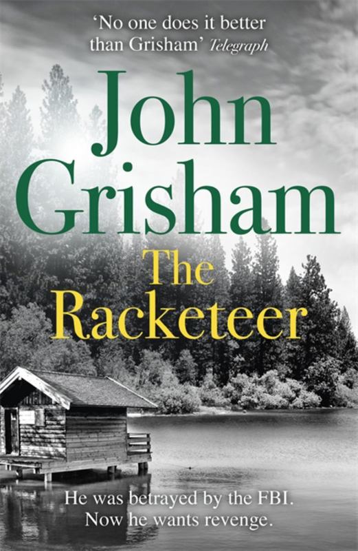 The Racketeer by John Grisham - 9781444729764