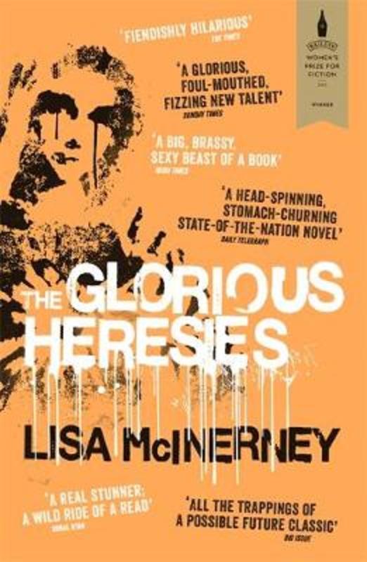 The Glorious Heresies by Lisa McInerney - 9781444798883