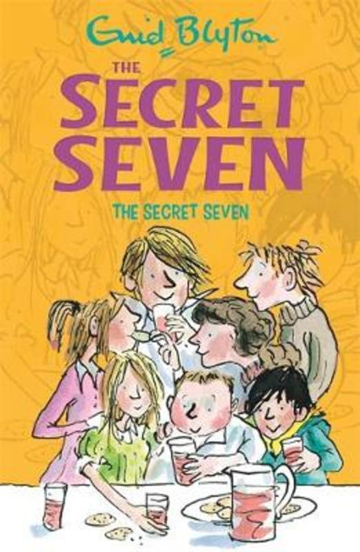 Secret Seven: The Secret Seven by Enid Blyton - 9781444913439