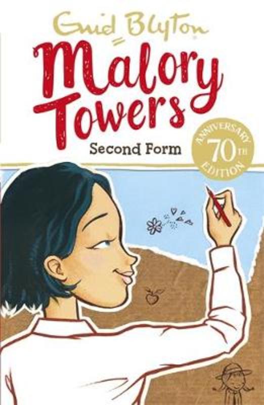 Malory Towers: Second Form by Enid Blyton - 9781444929881