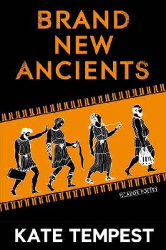 Brand New Ancients by Kae Tempest - 9781447257684