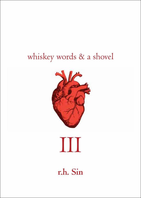 Whiskey Words & a Shovel III by r.h. Sin - 9781449484590