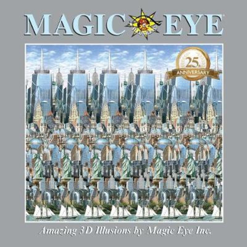 Magic Eye 25th Anniversary Book by Cheri Smith - 9781449494230