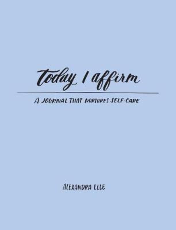 Today I Affirm by Alexandra Elle - 9781449495213