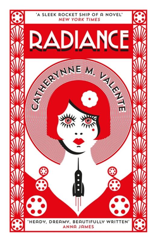 Radiance by Catherynne M. Valente - 9781472115157