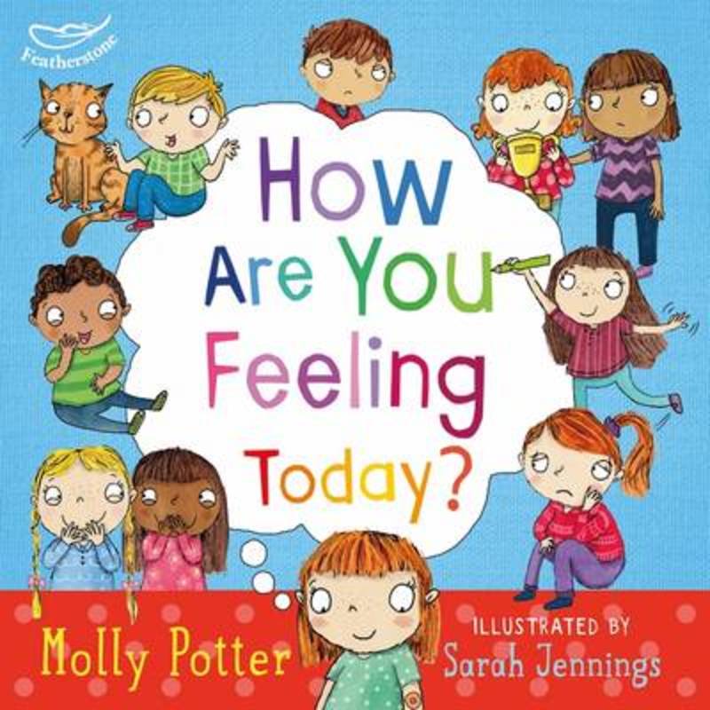 How Are You Feeling Today? by Molly Potter - 9781472906090