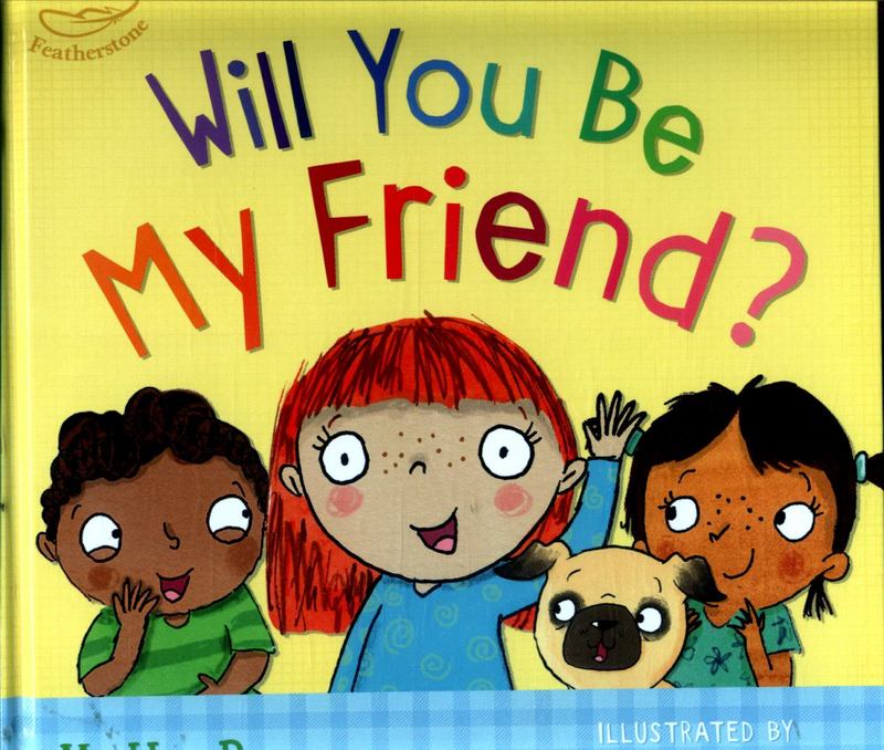 Will You Be My Friend? by Molly Potter - 9781472932716
