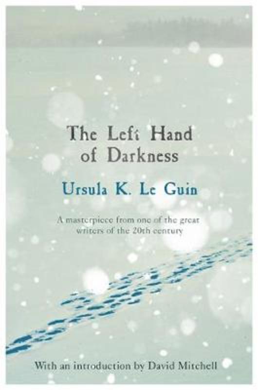 The Left Hand of Darkness by Ursula K. Le Guin - 9781473225947