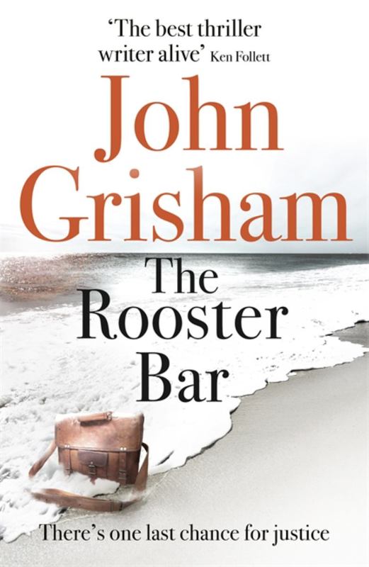 The Rooster Bar by John Grisham - 9781473616998
