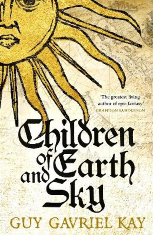 Children of Earth and Sky by Guy Gavriel Kay - 9781473628137