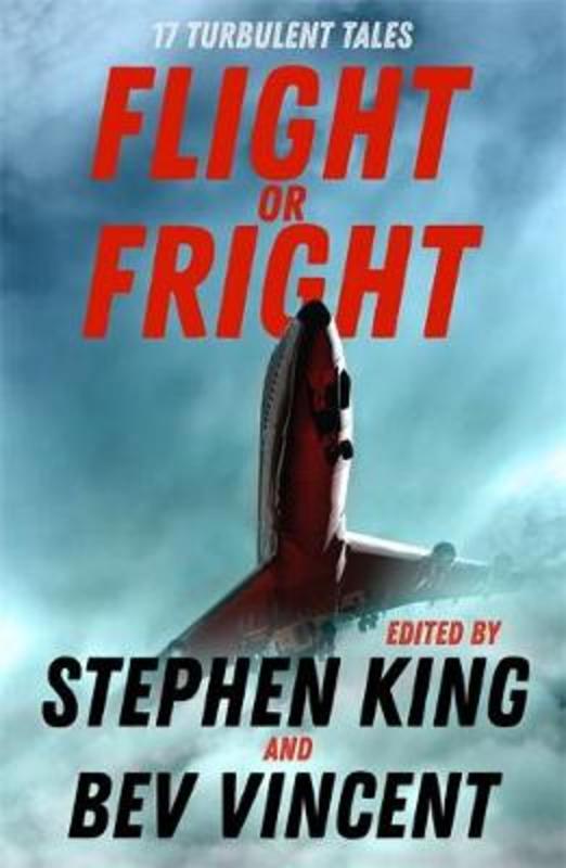 Flight or Fright by Stephen King - 9781473691582