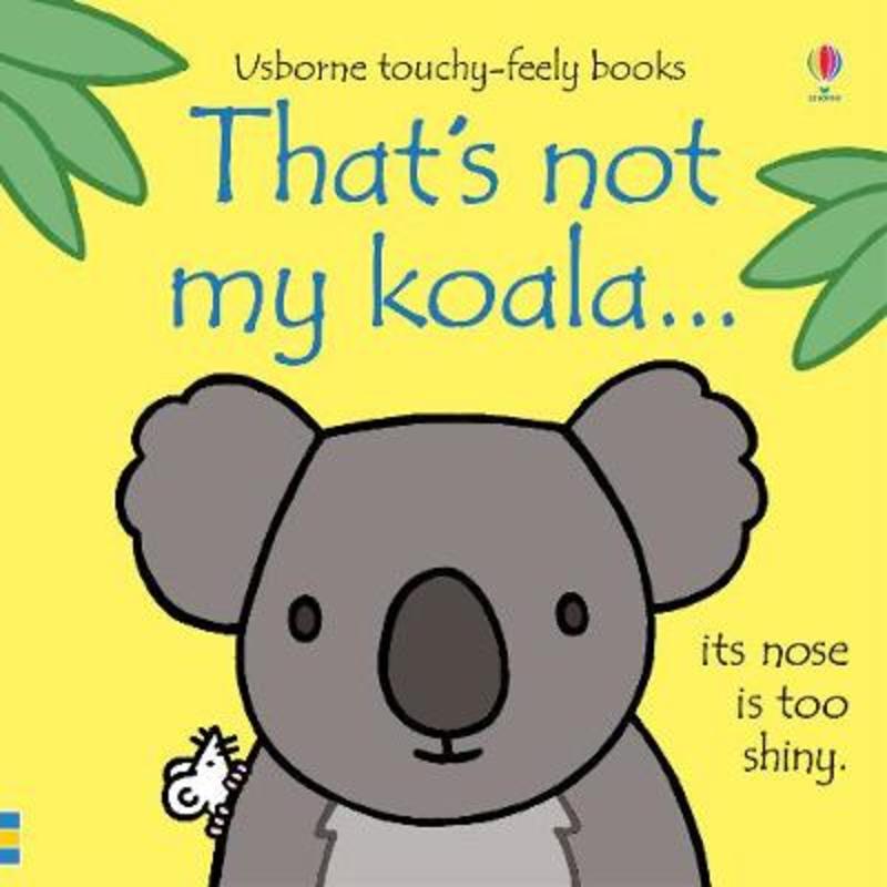 That's not my koala... by Fiona Watt - 9781474945561