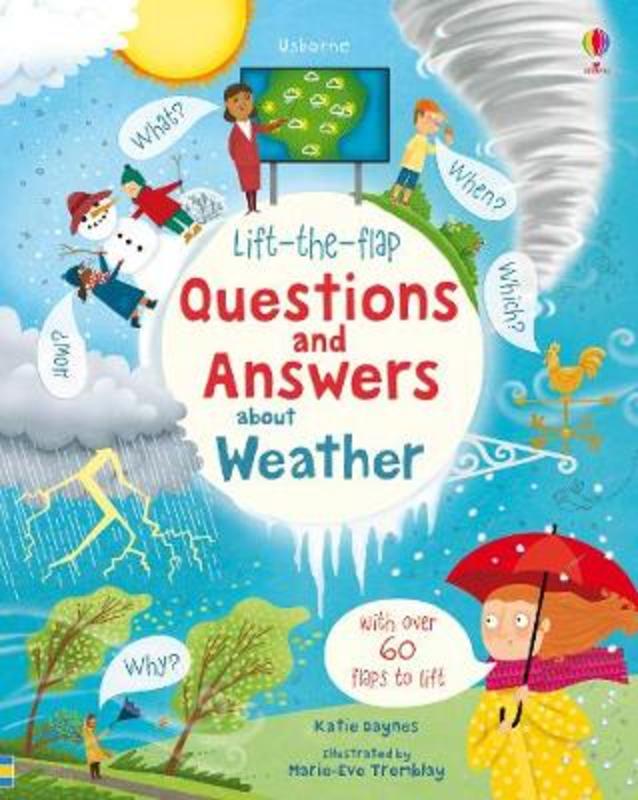 Lift-the-flap Questions and Answers about Weather by Katie Daynes - 9781474953030