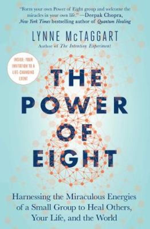 The Power of Eight by Lynne McTaggart - 9781501115554