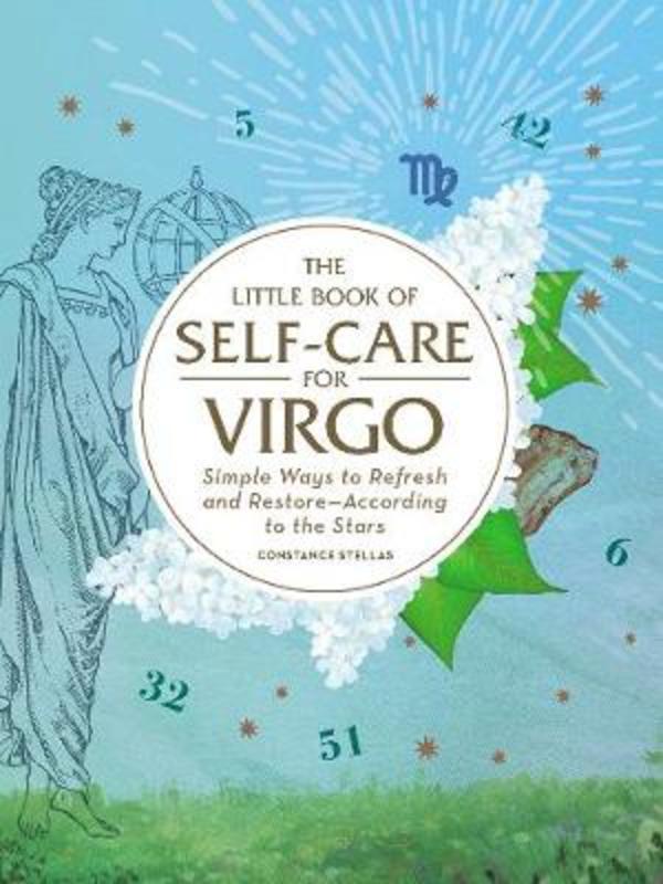The Little Book of Self-Care for Virgo by Constance Stellas - 9781507209745