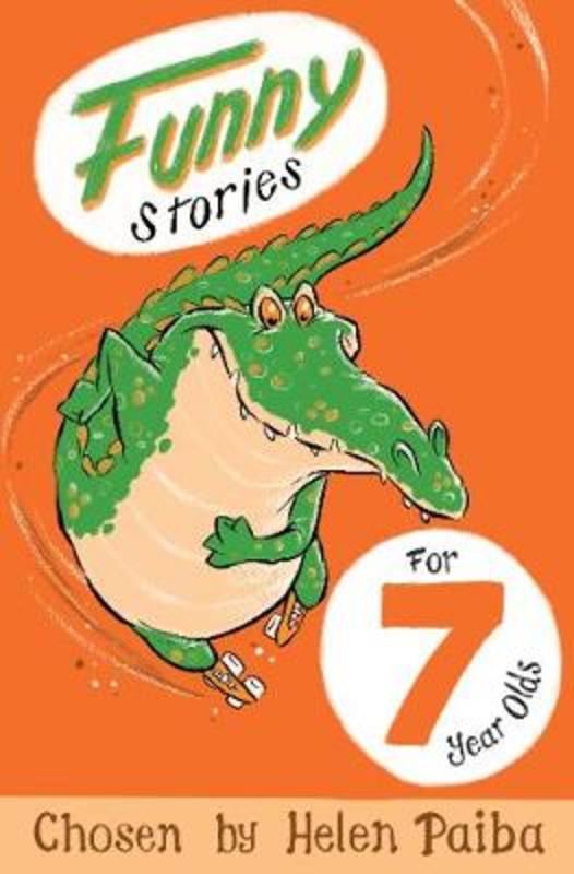 Funny Stories For 7 Year Olds by Helen Paiba - 9781509804979