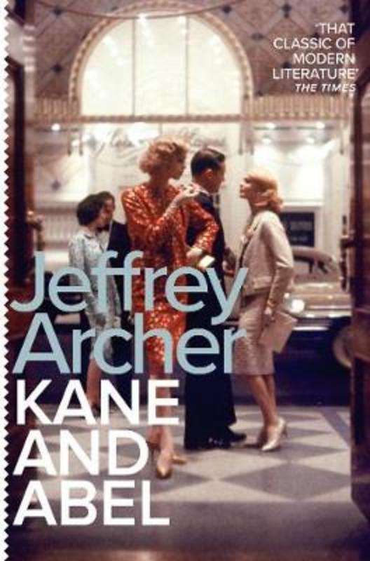 Kane and Abel by Jeffrey Archer - 9781509808694