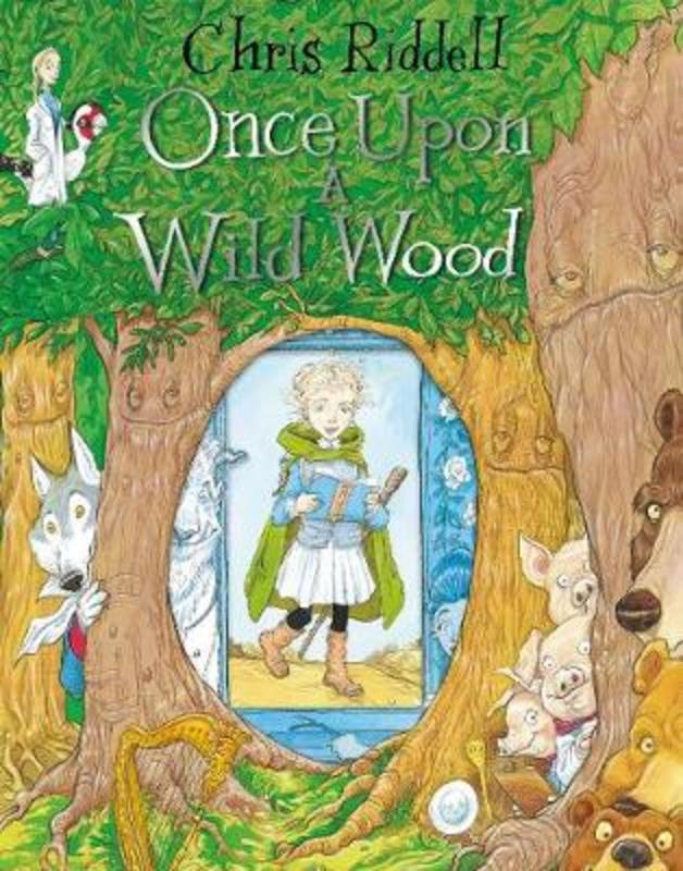 Once Upon a Wild Wood by Chris Riddell - 9781509817061