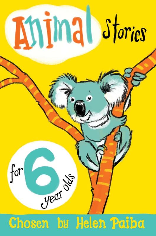 Animal Stories for 6 Year Olds by Helen Paiba - 9781509838783