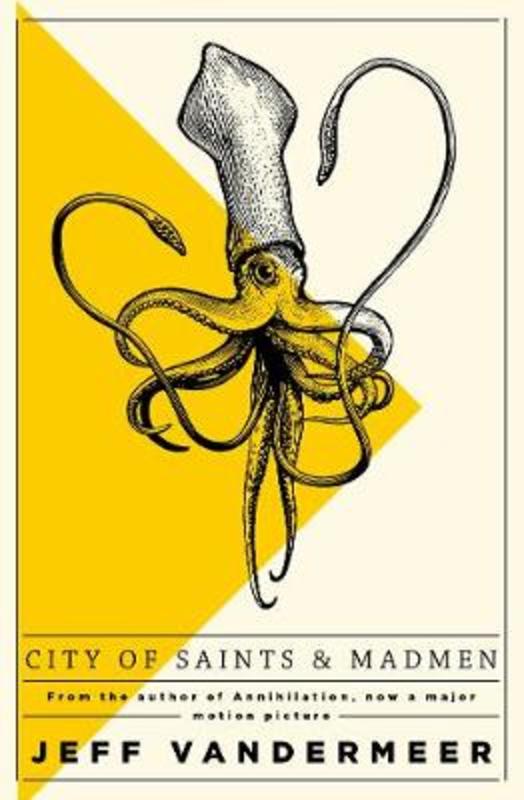 City of Saints and Madmen by Jeff VanderMeer - 9781509848157