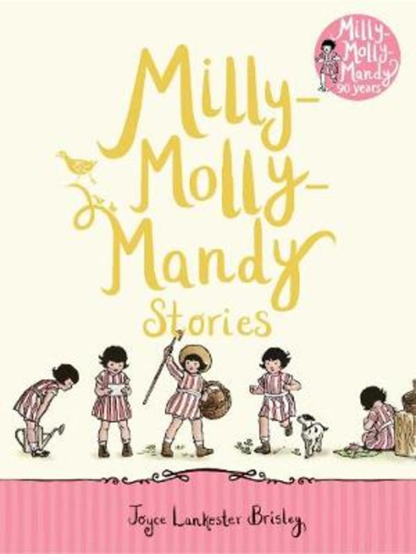 Milly-Molly-Mandy Stories by Joyce Lankester Brisley - 9781509897438