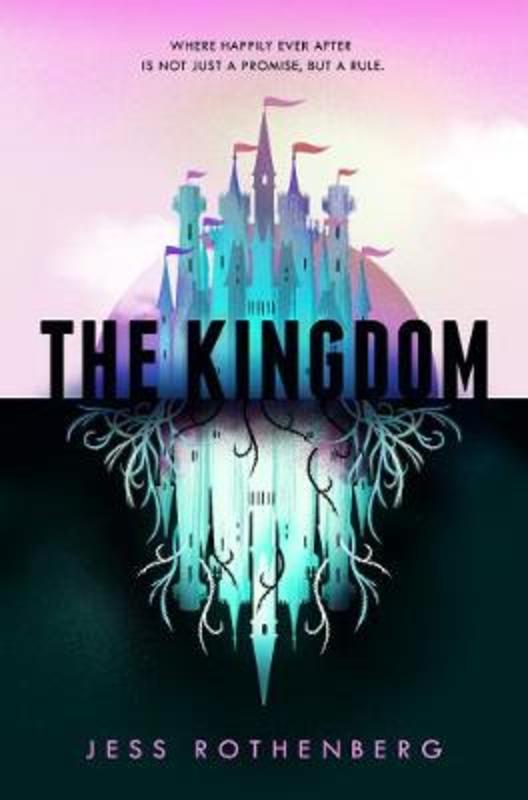The Kingdom by Jess Rothenberg - 9781509899388