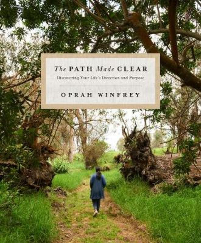 The Path Made Clear by Oprah Winfrey - 9781529005424