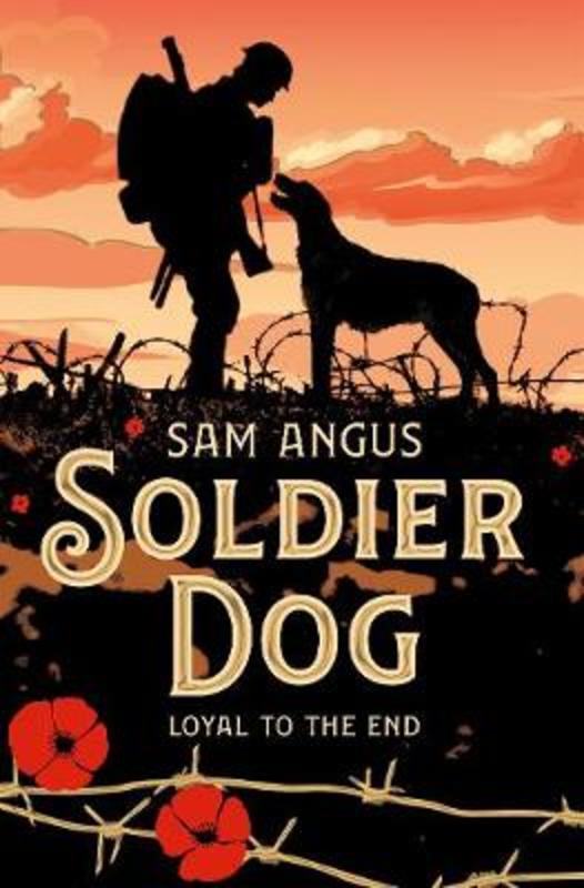 Soldier Dog by Sam Angus - 9781529006490