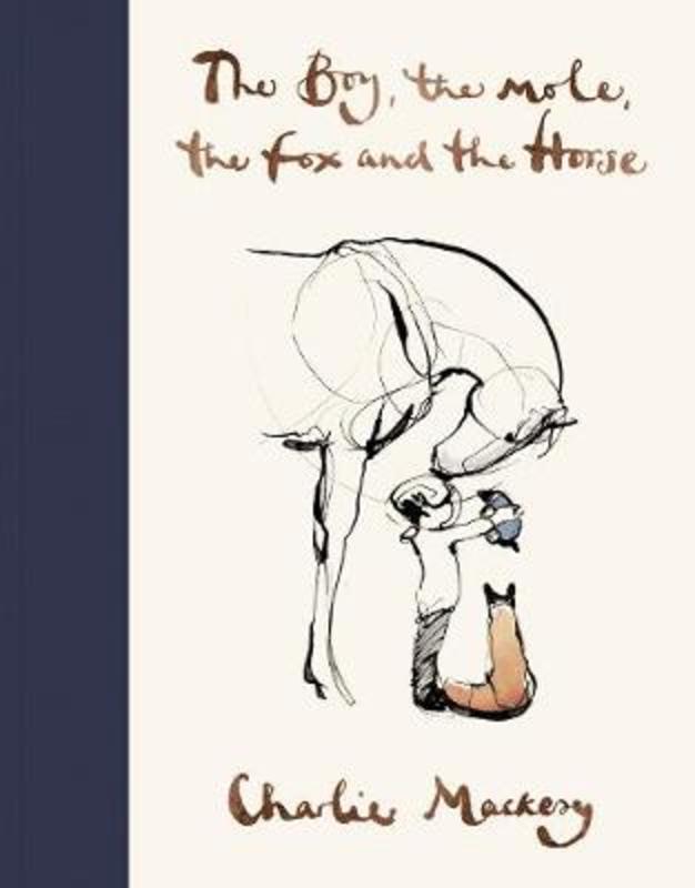 The Boy, The Mole, The Fox and The Horse by Charlie Mackesy - 9781529105100