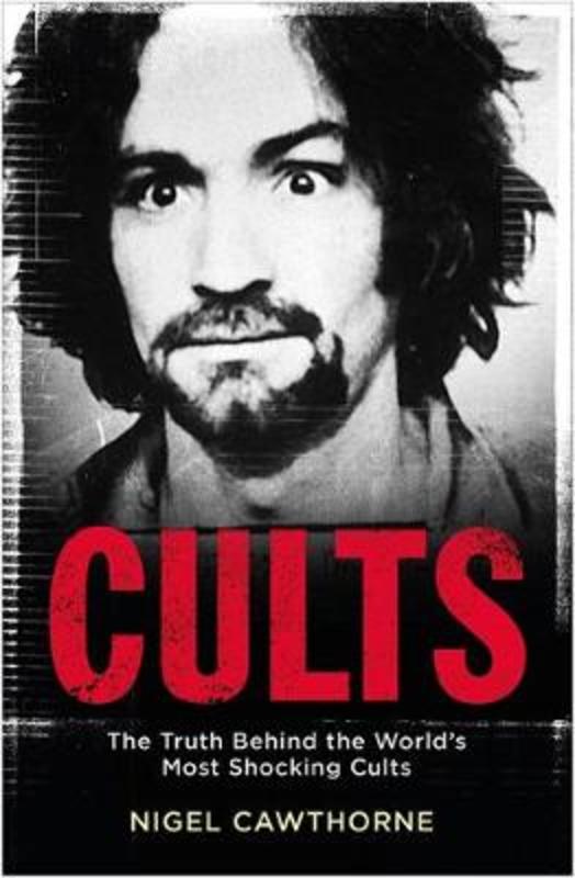 Cults by Nigel Cawthorne - 9781529401660