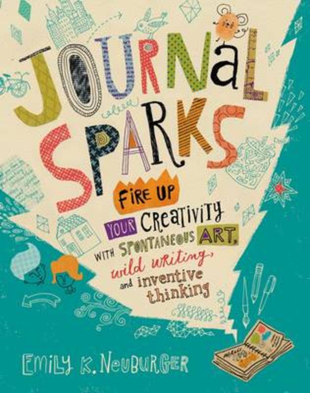Journal Sparks by Emily K. Neuburger - 9781612126524